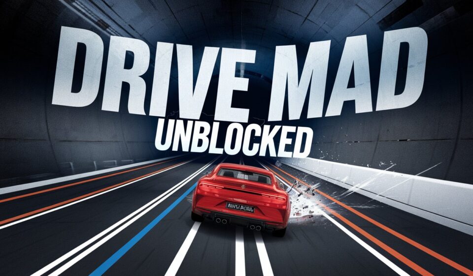 drive mad unblocked